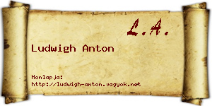 Ludwigh Anton névjegykártya